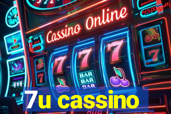 7u cassino